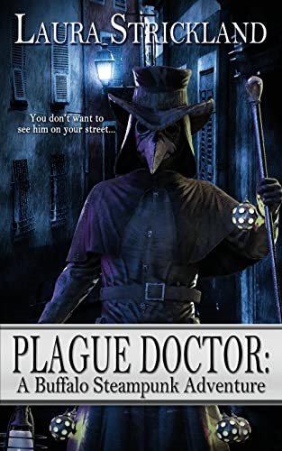 Plague Doctor - A buffalo Steampunk Adventure
