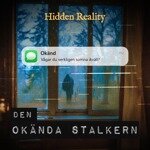 Mordgåtan - Den okända Stalkern | Hidden Reality