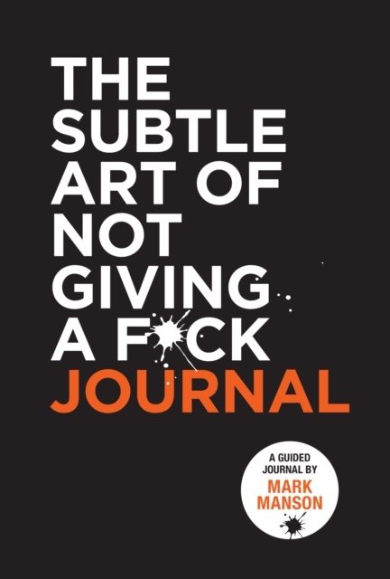 Subtle Art of Not Giving a F*ck Journal