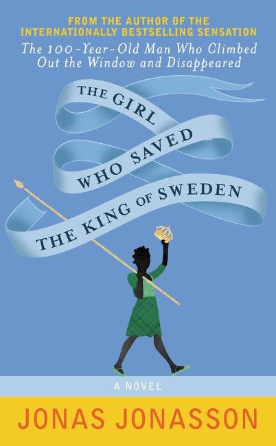 The Girl Who Saved the King of Sweden