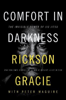 Comfort in Darkness: The Invisible Power of Jiu Jitsu