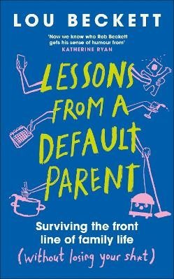 Lessons from a Default Parent