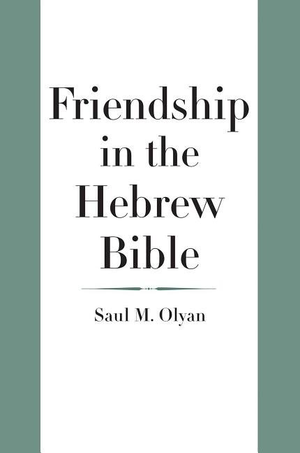 Friendship in the hebrew bible