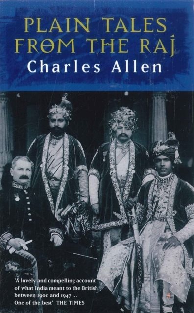 Plain tales from the raj - images of british india in the 20th century