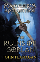 Ruins of gorlan (rangers apprentice book 1 )