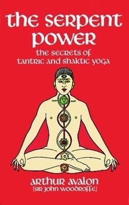 Serpent power - the secrets of tantric and shaktic yoga