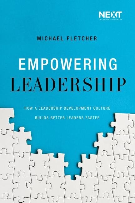 Empowering leadership - how a leadership development culture builds better