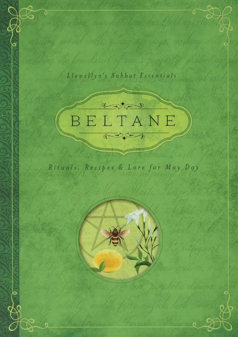 Beltane - rituals, recipes and lore for may day