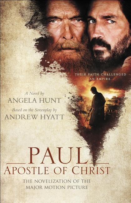 Paul, apostle of christ - the novelization of the major motion picture