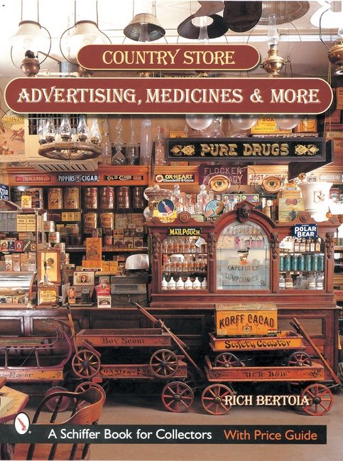 Country Store Advertising, Medicines, And More