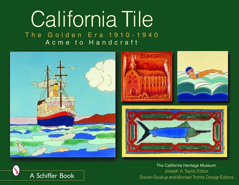 California Tile: The Golden Era, 1910-1940