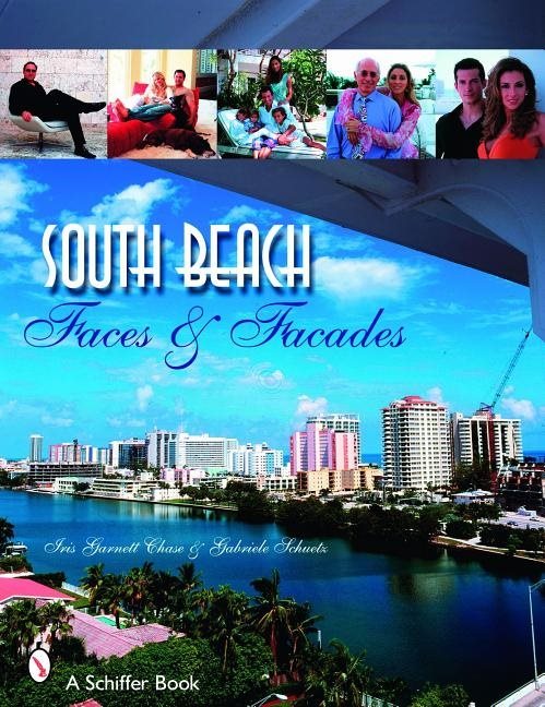 South Beach : Faces and Facades