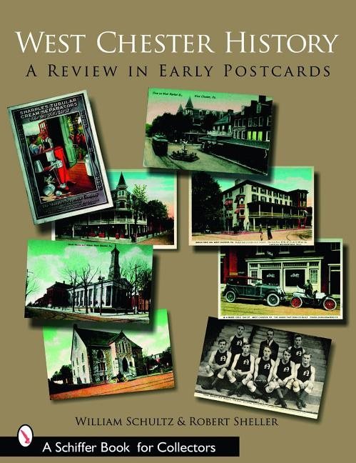 West Chester History : A Review in Early Postcards