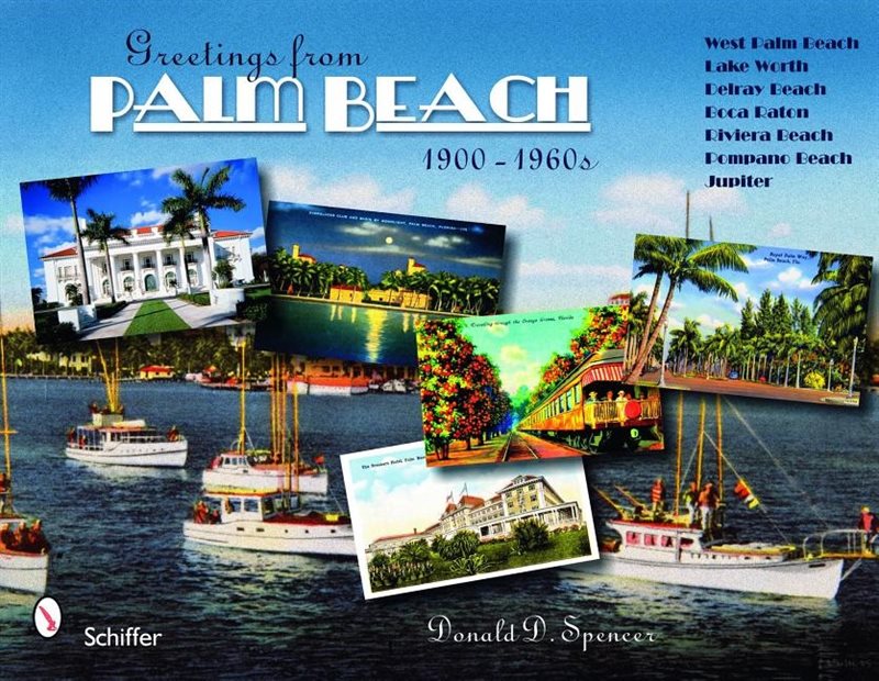 Greetings From Palm Beach, Florida, 1900-1960s