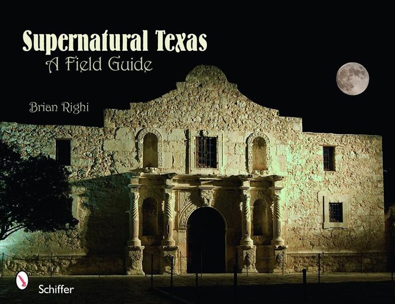 Supernatural Texas : A Field Guide