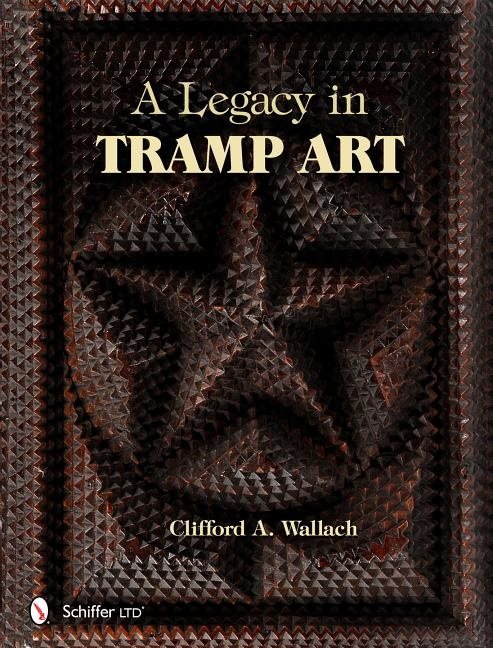 Legacy in tramp art