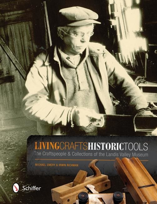 Living Crafts, Historic Tools