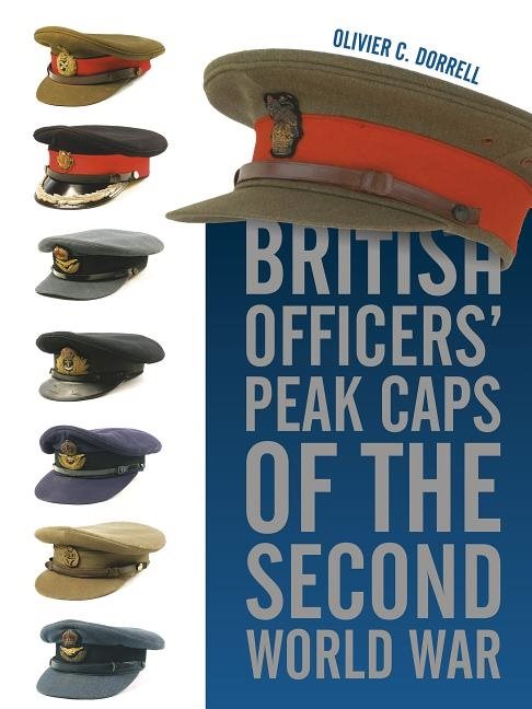 British officers peak caps of the second world war