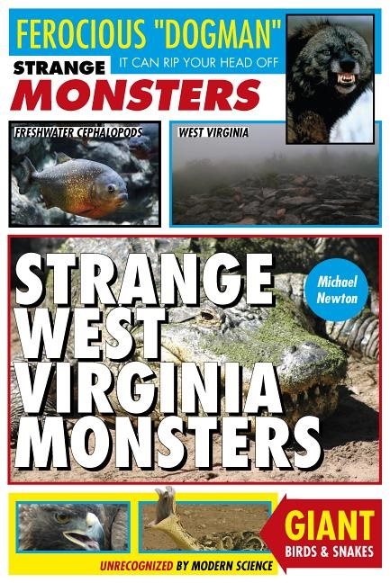 Strange west virginia monsters