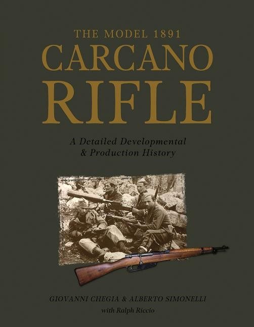 Model 1891 carcano rifle - a detailed developmental and production history