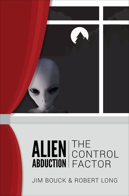 Alien Abduction : The Control Factor