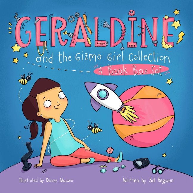 Geraldine And The Gizmo Girl Collection : 4-Book Box Set