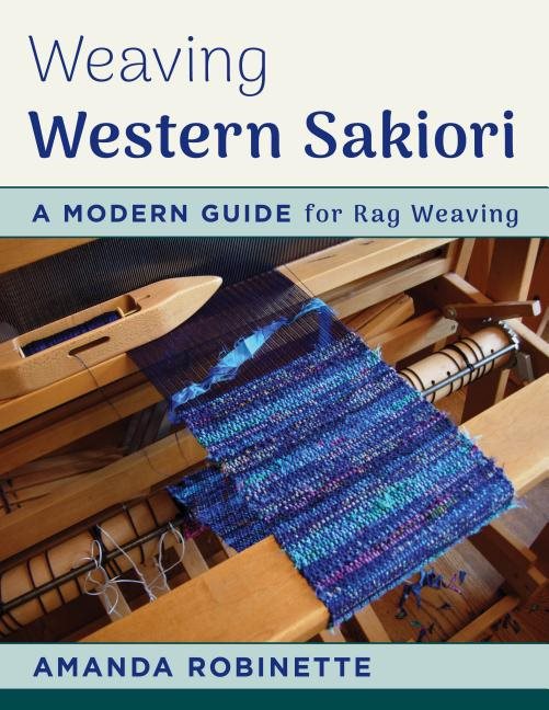 Weaving western sakiori - a modern guide for rag weaving