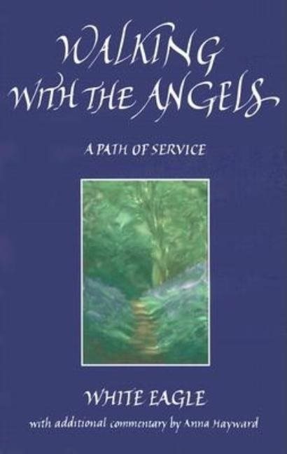 Walking with the angels - a path of service