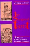 Sangreal Tarot: A Magical Ritual System of Personal Evolution