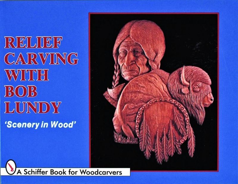 Relief Carving With Bob Lundy : "Scenery in Wood"