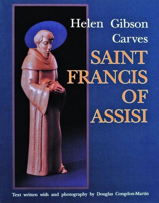 Helen Gibson Carves Saint Francis Of Assisi