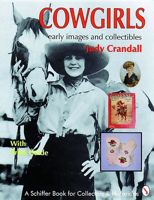 Cowgirls : Early Images and Collectibles