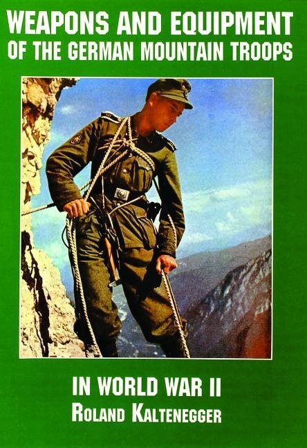 Weapons and equipment of the german mountain troops in world war ii