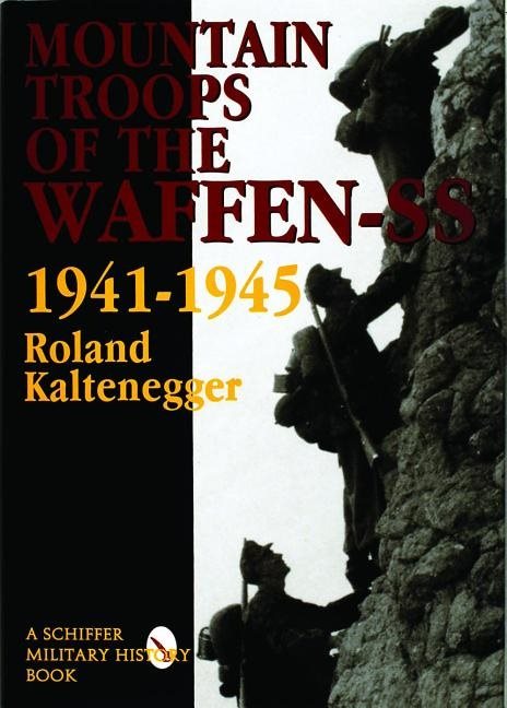 Mountain troops of the waffen-ss, 1941-1945