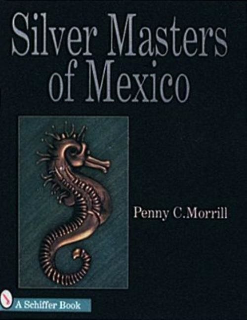 Silver Masters Of Mexico