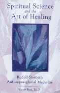 Spiritual Science And Art Of Healing