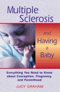 Multiple sclerosis and having a baby - everything you need to know about co