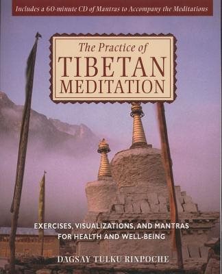 Practice Of Tibetan Meditation: Exercises, Visualizations & Mantras... (W/Mantra Cd) (O)