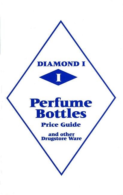 Diamond 1 perfume bottles price guide - and other drugstore ware