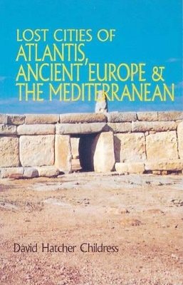 Lost cities of atlantis, ancient europe & the mediterranean