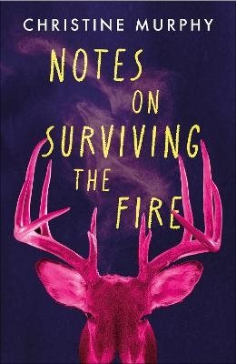 Notes on Surviving the Fire