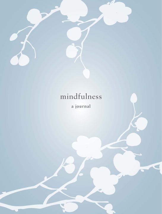 Mindfulness: A Journal