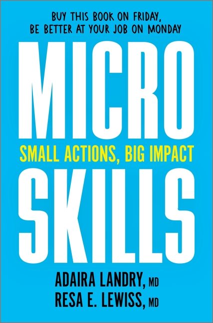 Microskills: Small Actions, Big Impact (Original)