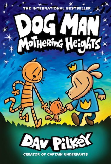 Dog Man 10: Mothering Heights 