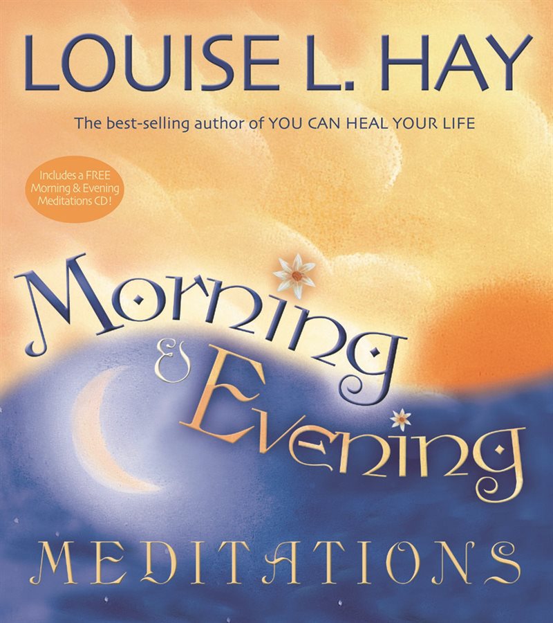 Morning & evening meditations