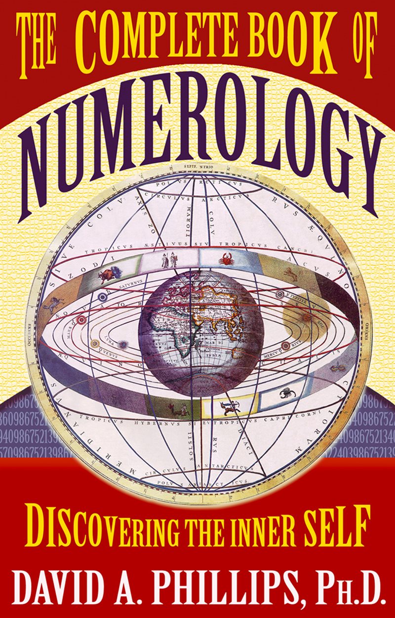 The Complete Book Of Numerology : Discovering Your Inner Self