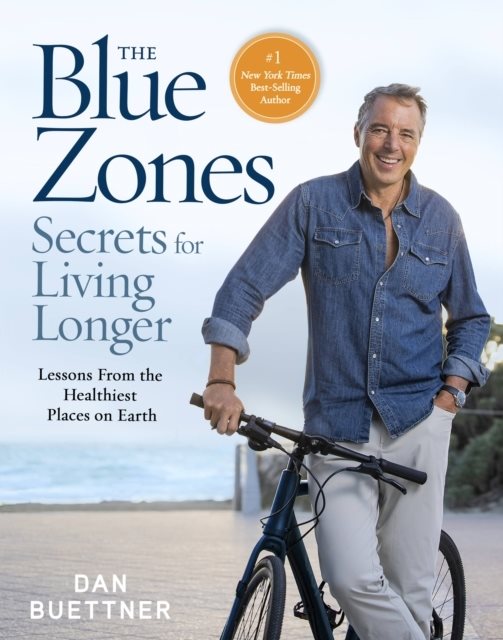 The Blue Zones Secrets for Living Longer