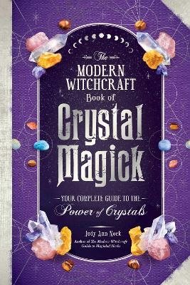 The Modern Witchcraft Book of Crystal Magick