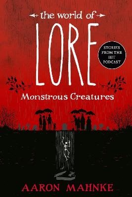 The World of Lore: Monstrous Creatures