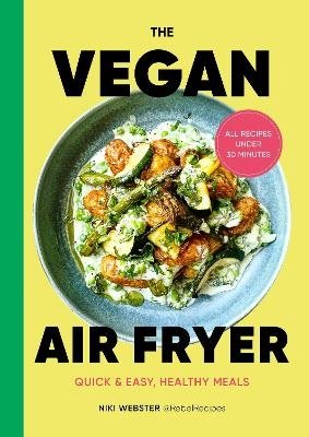 The Vegan Air Fryer